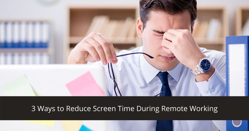 3-Ways-to-Reduce-Screen-Time-During-Remote-Working