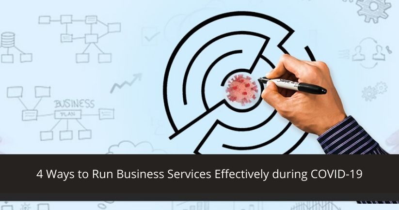 4-Ways-to-Run-Business-Services-Effectively-during-COVID-19