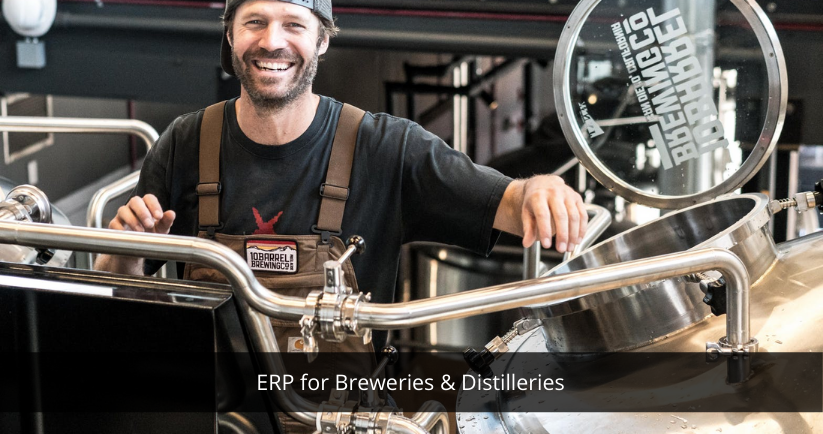 ERP for Breweries & Distilleries