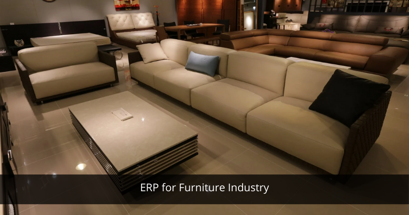ERP for Furniture Industry | Best ERP Software Provider