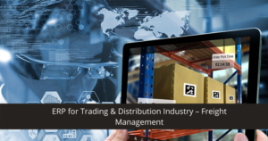 ERP for Trading & Distribution Industry