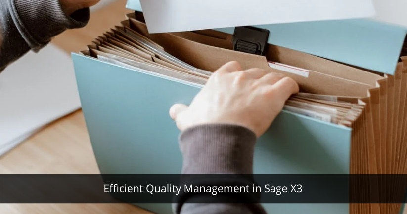 Efficient Quality Management in Sage X3