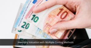 Inventory Valuation with Multiple Costing Methods