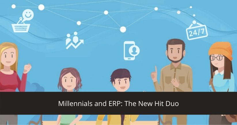 Millennials-and-ERP_-The-New-Hit-Duo