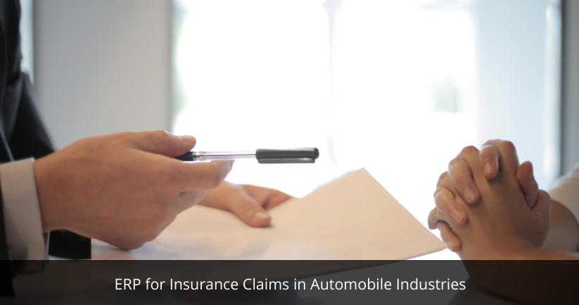 ERP for Insurance Claims in Automobile Industries