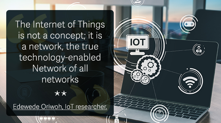 The-Internet-of-Things-is-not-a-concept-it-is-a-network-the-true-technology-enabled-Network-of-all-networks