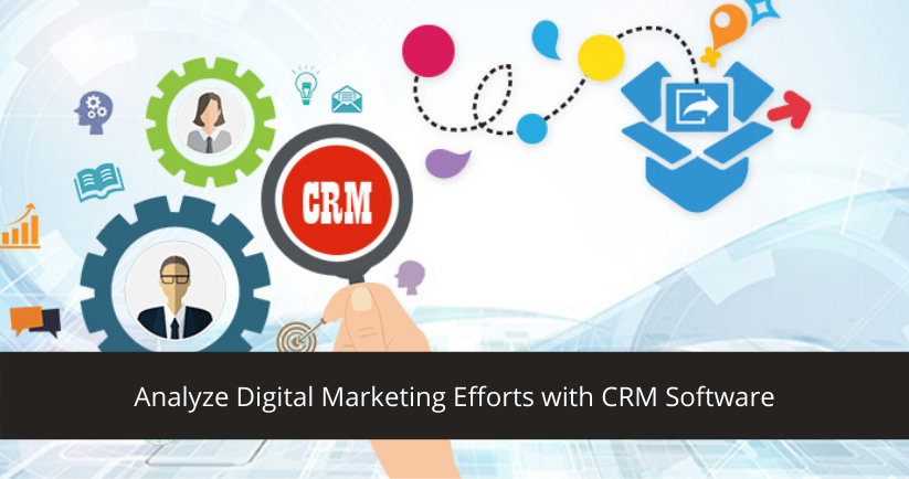 Digital Marketing Efforts with CRM Software