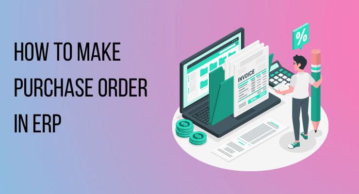 How to make purchase order in ERP
