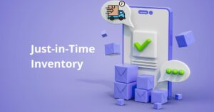 Just-in-Time Inventory