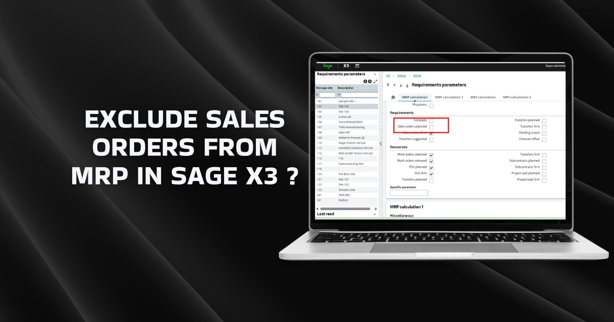 Exclude Sales Orders from MRP in Sage X3