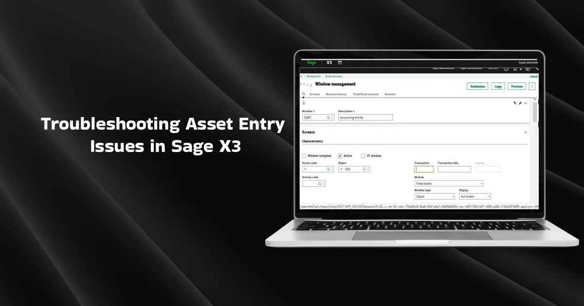 Troubleshooting Asset Entry Issues in Sage X3