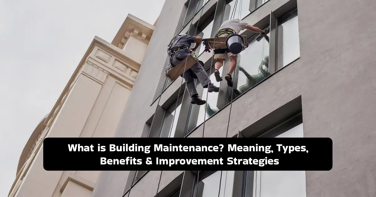 What is Building Maintenance