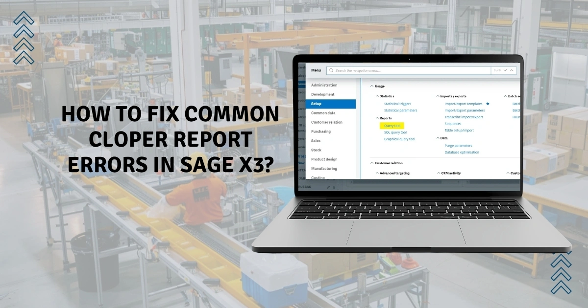 Sage X3 CLOPER report errors