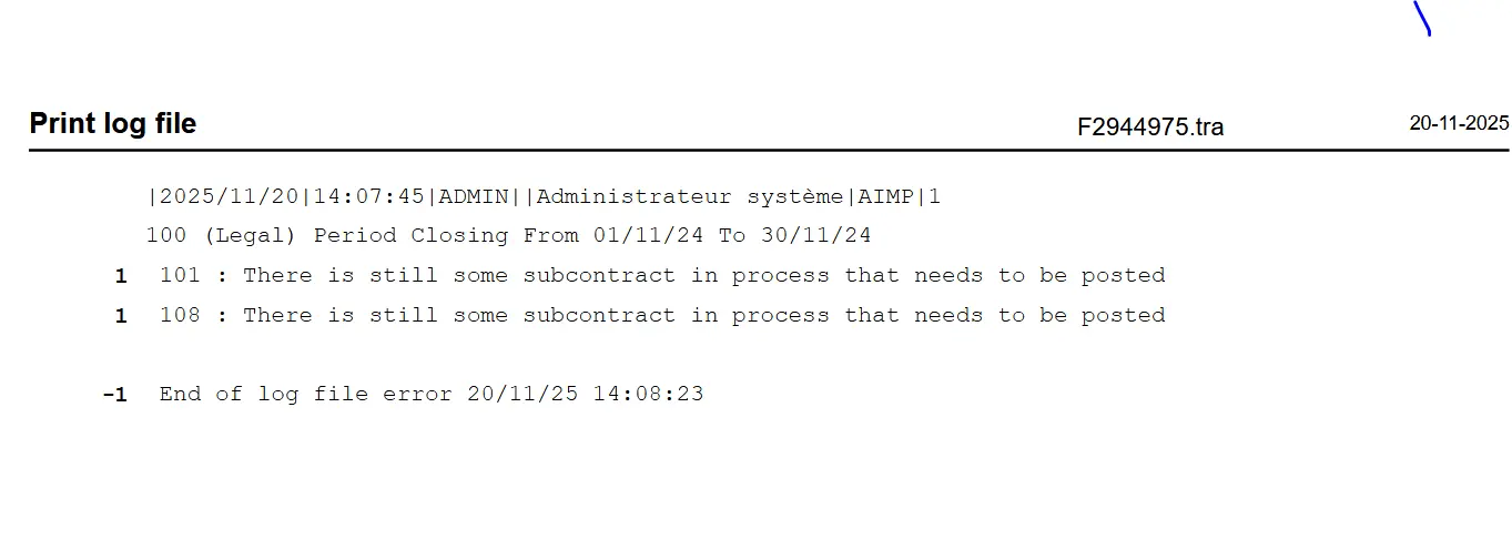 Err - There is still some subcontract in process that needs to be posted